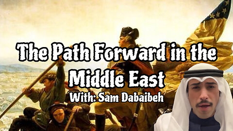 Two States for Two People, Jordan and Israel with Jordanian Bedoin Thought Leader Sam Dabeibeh -