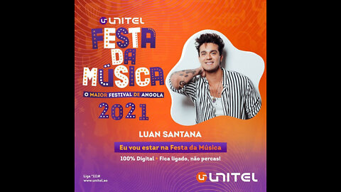 Luan Santana - Festival Festa da Música 2021 (Angola) 18/09/2021 - Completo