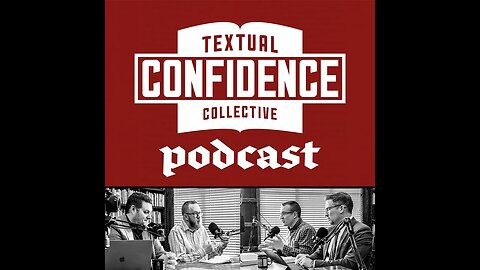 15) Thoughts On The TCC | Is It True That Variant Readings Don't Impact Doctrine? (Mark 16:9-20)