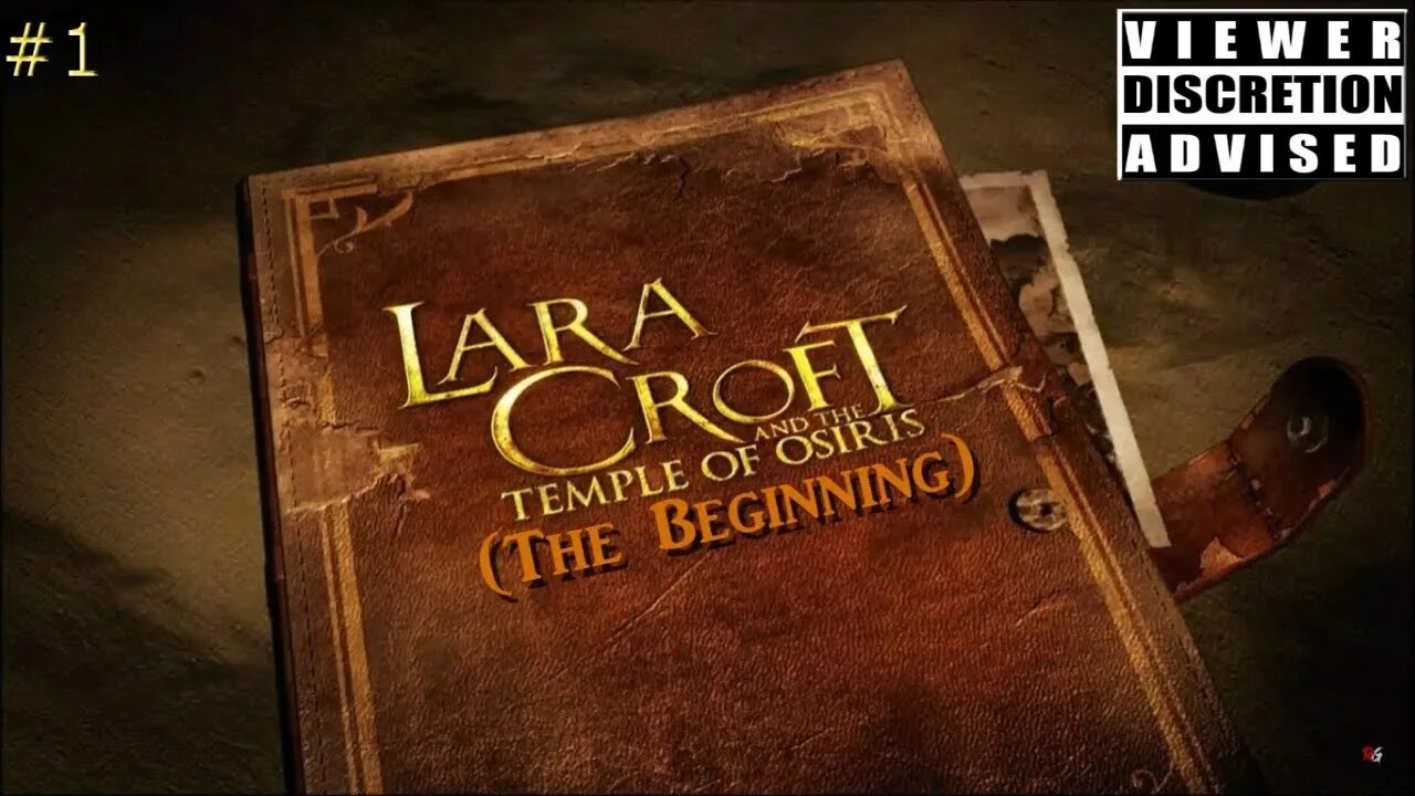 Lara Croft and The Temple of Osiris - #1 (The Beginning)