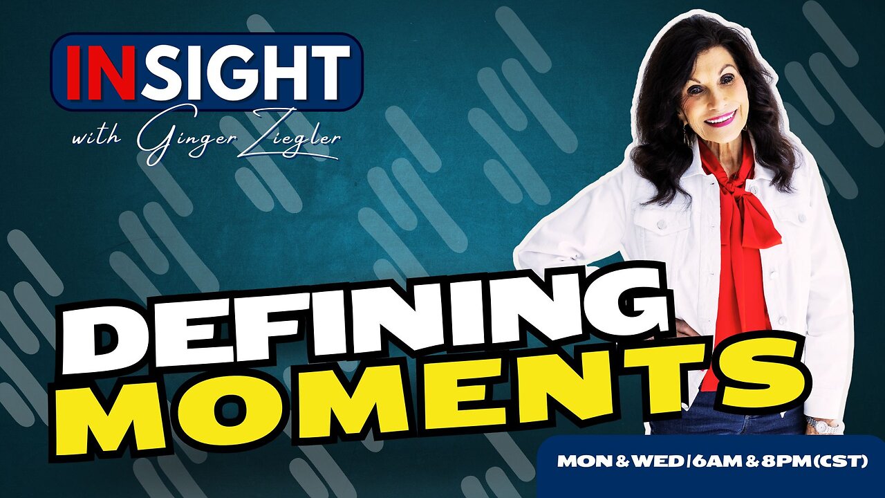 InSight with GINGER ZIEGLER | Defining Moments That Shift Everything