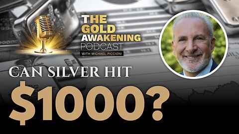 CAN SILVER HIT $1000?! - Peter Schiff - The Gold Awakening Podcast