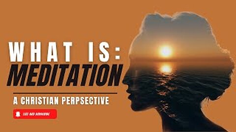 What is Meditation?