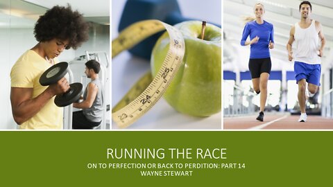 Running the Race - Part 14