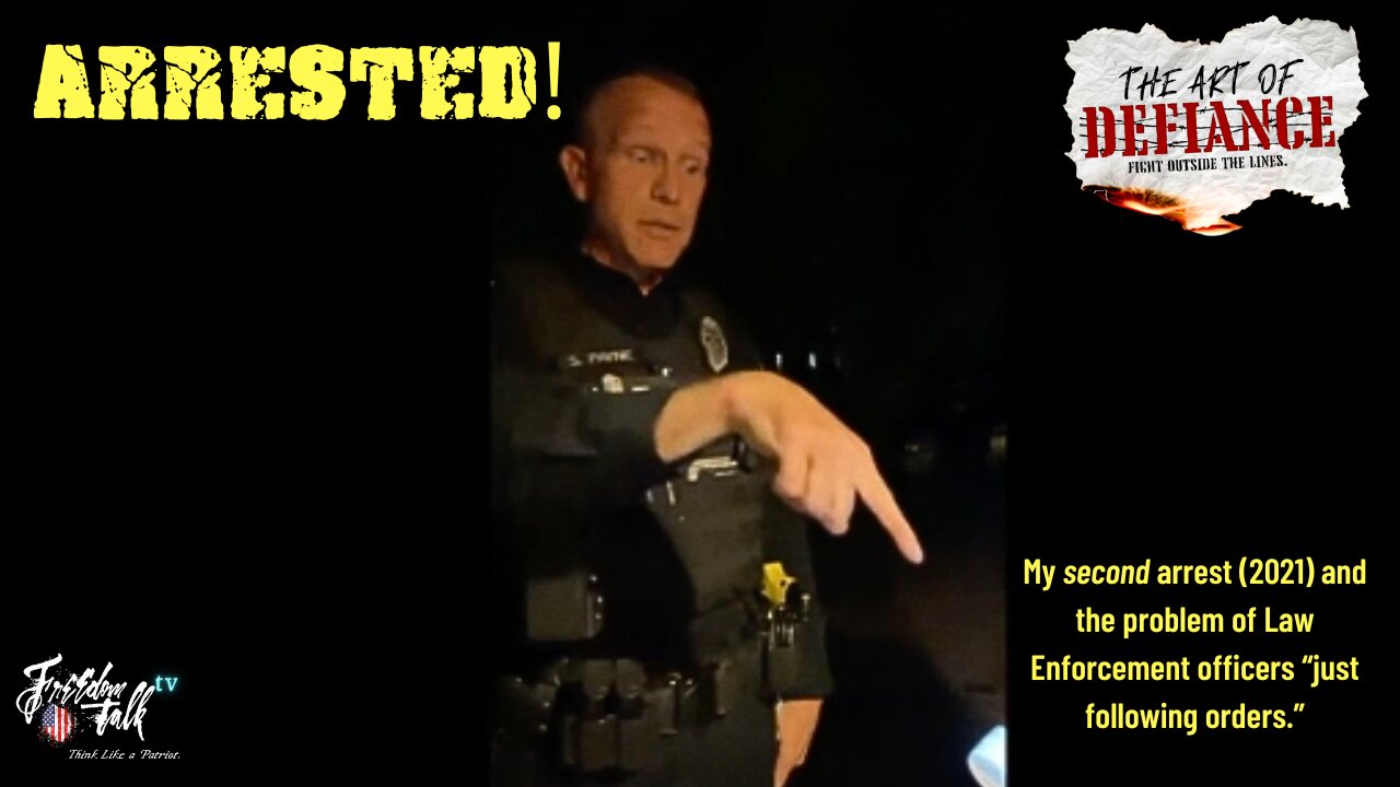 ARRESTED! Defiance of "just following orders" tyranny