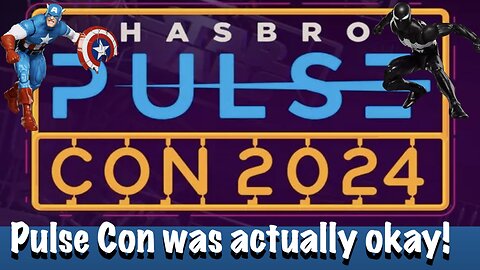 Hasbro Pulse Con 2024 was actually okay!