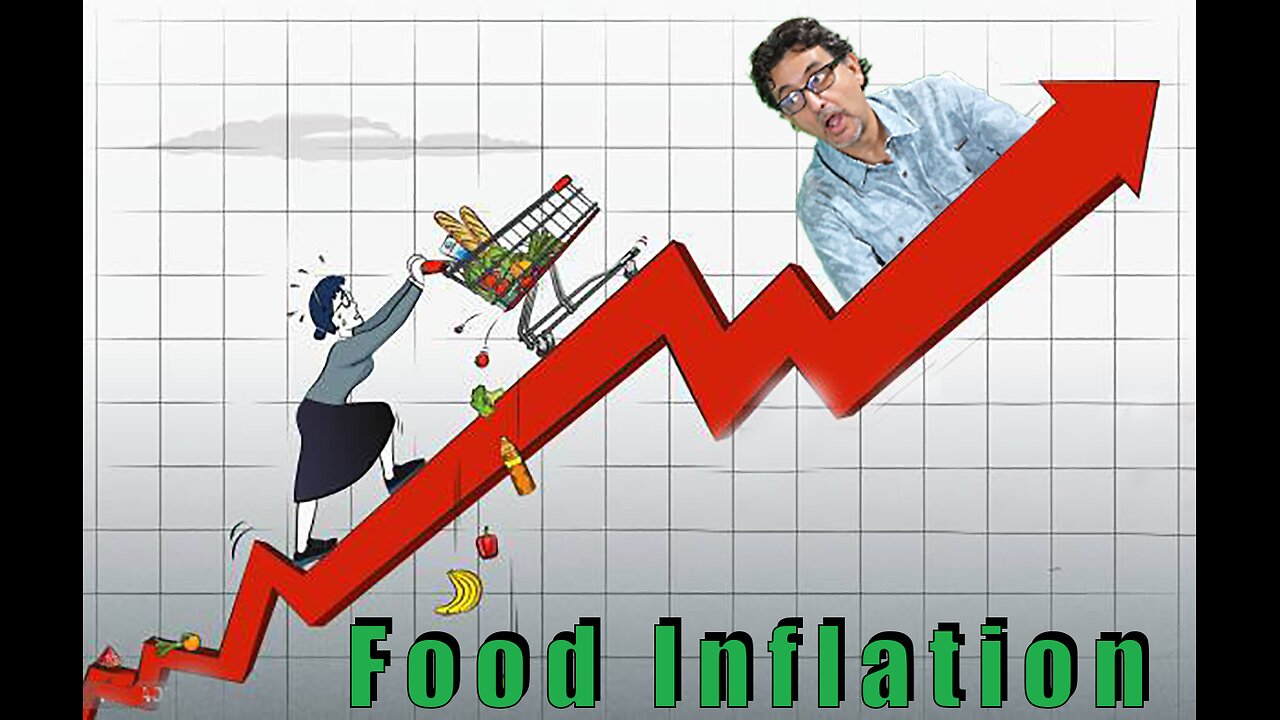 FOOD INFLATION OFF THE CHARTS, CHAOS SPREADING, MIGRANT INVADING, GOVERNMENT FAILING