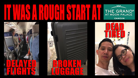 It was a rough start at The Grand at Moon Palace Resort Cancun