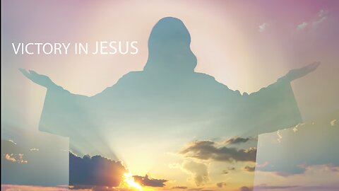 Victory In Jesus