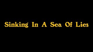 Sinking In A Sea Of Lies