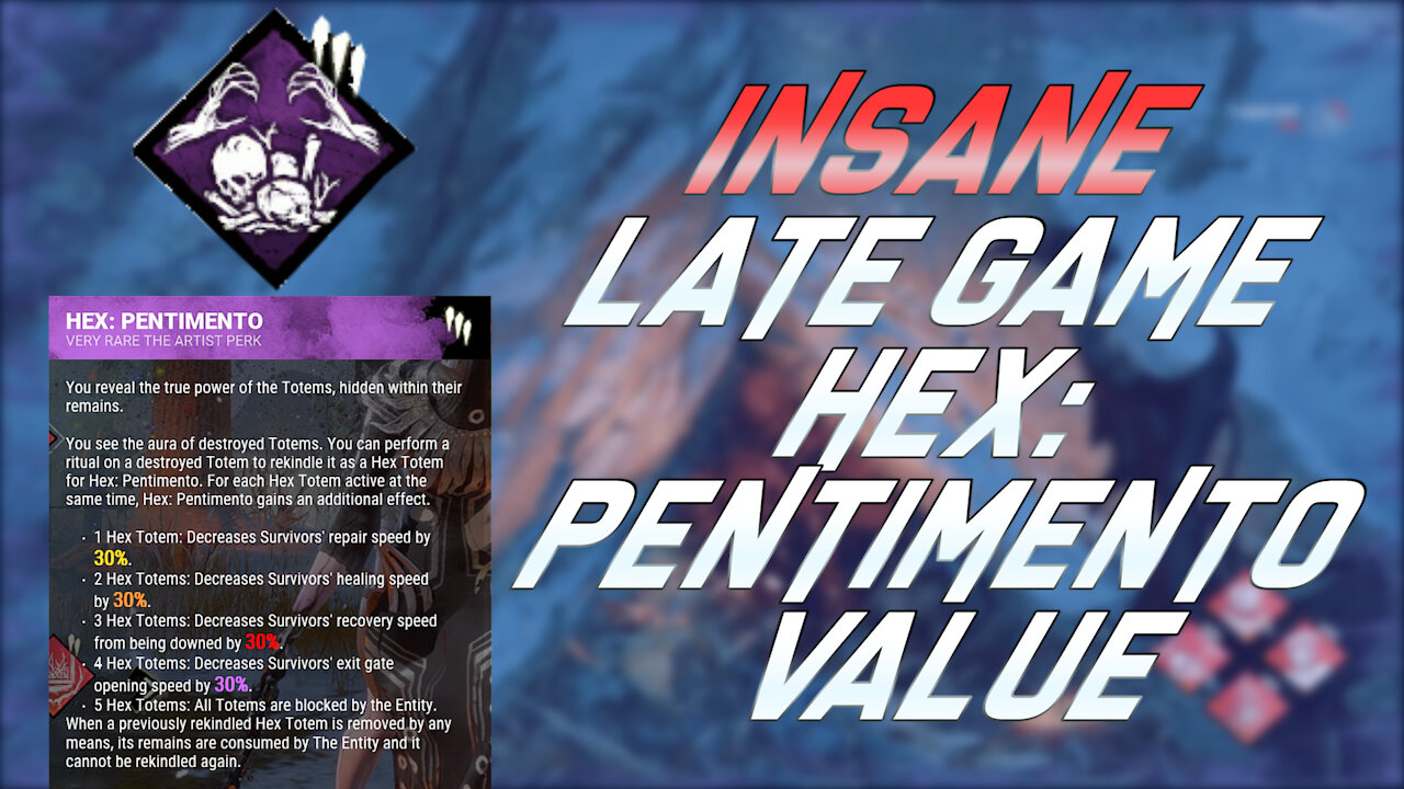 INSANE Late Game Hex: Pentimento Value | Dead by Daylight