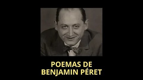 POEMAS DE BENJAMIN PÉRET