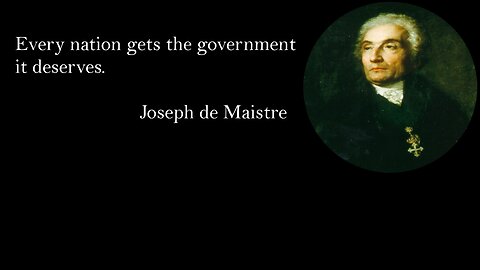 Every Nation Gets the Government It Deserves