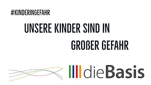 #KinderinGefahr #dieBasis 2