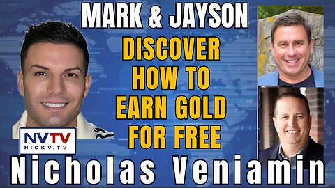 Get Free Instant Gold Today: Mark & Jayson Discuss with Nicholas Veniamin
