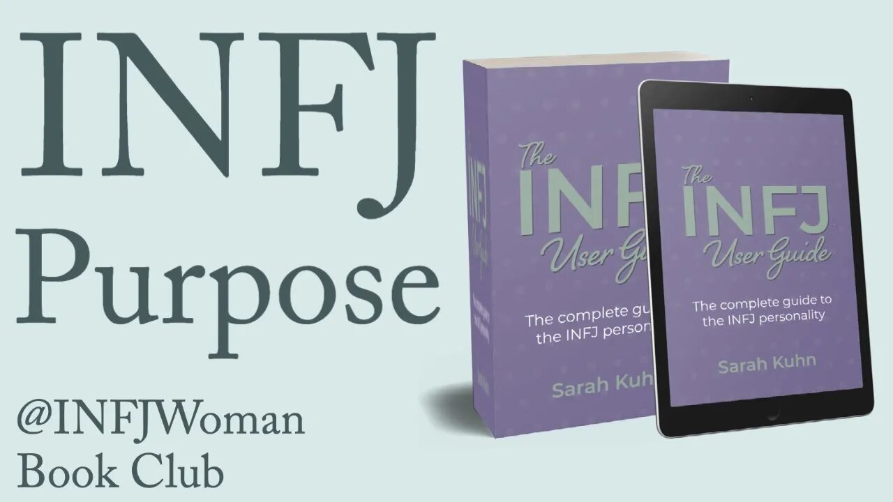 The INFJ User Guide Book Club - Chapter 11 Purpose