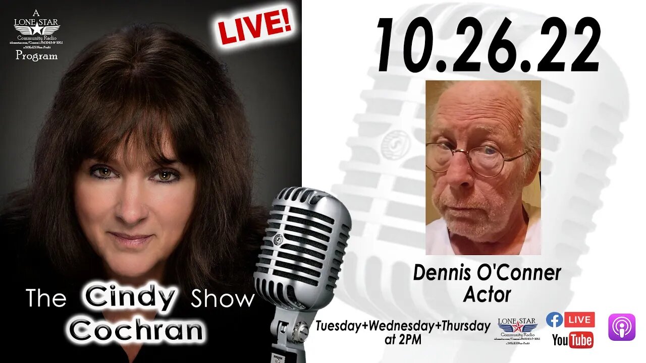10.26.22 - Dennis O'Conner - The Cindy Cochran Show