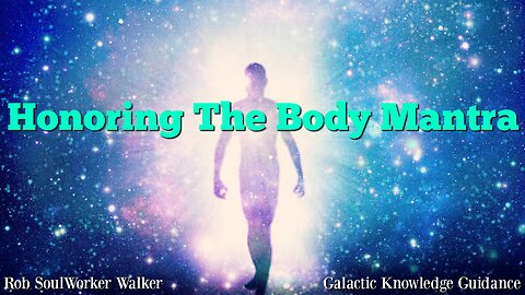 Honoring The Body Mantra