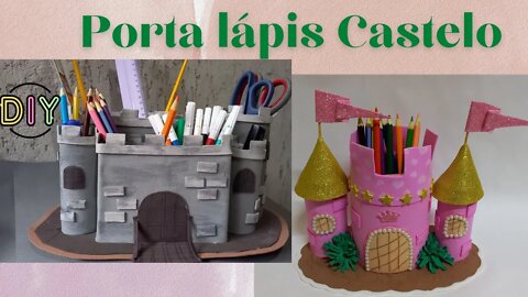CASTELO PORTA LÁPIS 2 MODELOS!! DIY! FAÇA VOCÊ MESMO! PENCIL HOLDER!