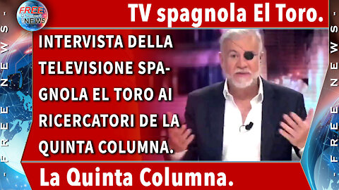 Televisione spagnola El Toro: parlano i ricercatori de La Quinta Columna.