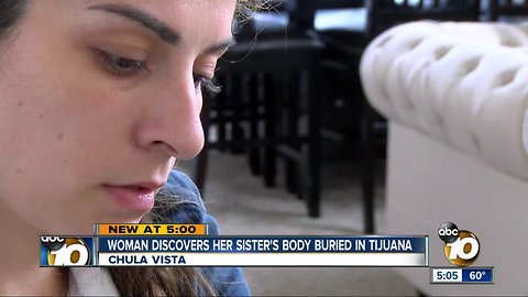 Woman discovers her sister's body buried in Tijuana