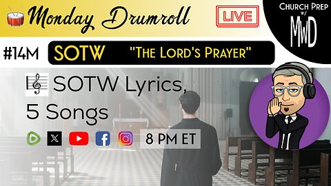 🥁 #14M 🎼SOTW Reveal: “The Lord’s Prayer" | Church Prep w/ MWD