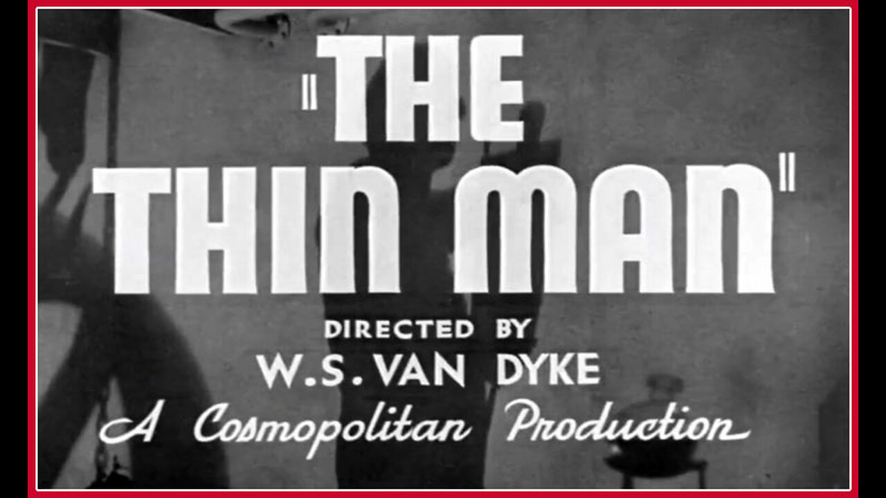 The Thin Man (Movie Trailer) 1934