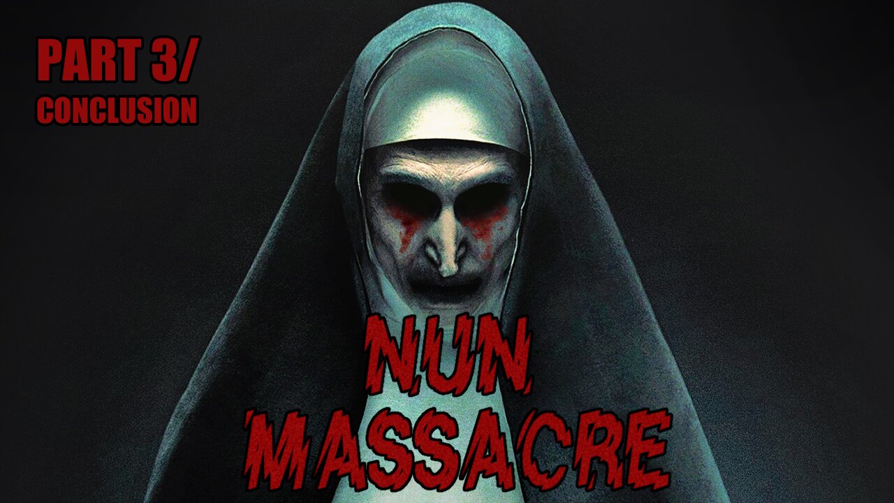 [vidya game] nun massacre (pt 3/conclusion)