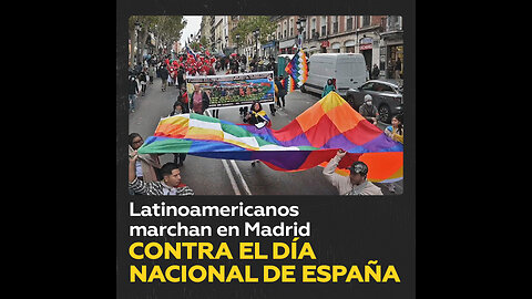 Activistas latinoamericanos desfilan en Madrid contra el Día Nacional de España