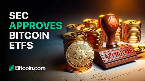 Bitcoin.com News : Bitcoin ETF's Are Good To Go! SEC Approved BTC ETFs!