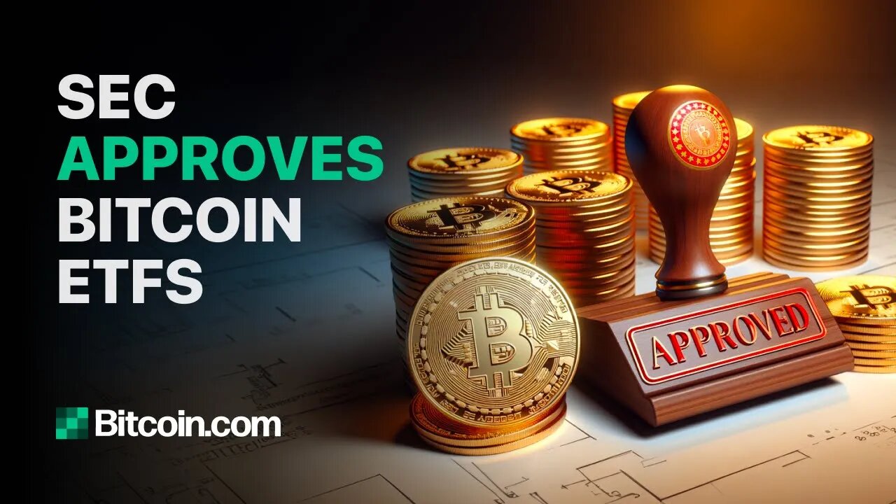 Bitcoin.com News : Bitcoin ETF's Are Good To Go! SEC Approved BTC ETFs!