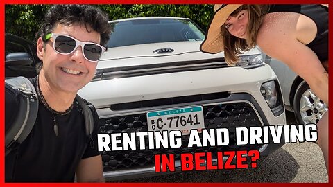 TRAVEL BELIZE! WHAT'S IT LIKE TO RENT A CAR AND DRIVE IN BELIZE AS A TOURIST | EXPENSIVE BUT EASY!