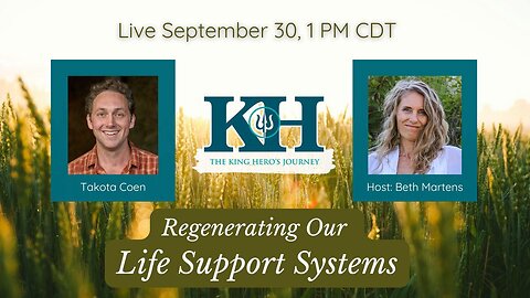 Takota Coen: Regenerating Our Life Support Systems [King Hero Interview]