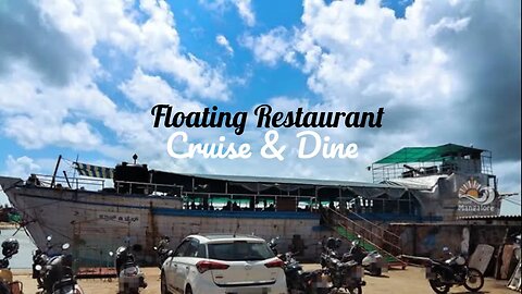 FLOATING RESTAURANT : Cruise & Dine Manglore