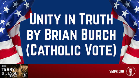 18 Jul 24, The Terry & Jesse Show: Unity in Truth