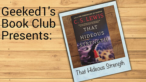 Geeked1's Book Club: That Hideous Strength