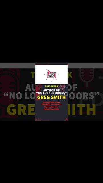 THIS WEEK! Greg Smith, author of "No Locked Doors!"