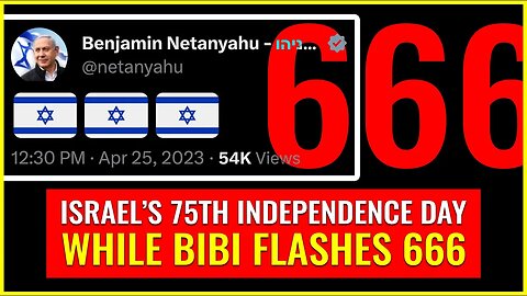 Israel's 75th Independence Day while Bibi flashes 666