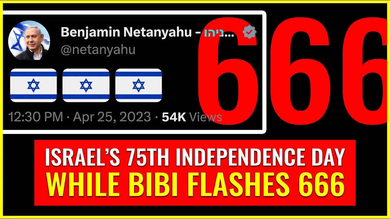Israel's 75th Independence Day while Bibi flashes 666