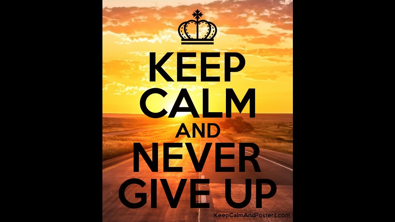 Stay Calm don't quit (Ep: 021)