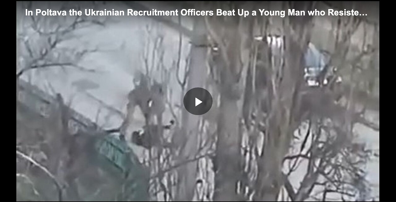 Ukrainian recruitment officers beating up a young man who is resisting the draft.