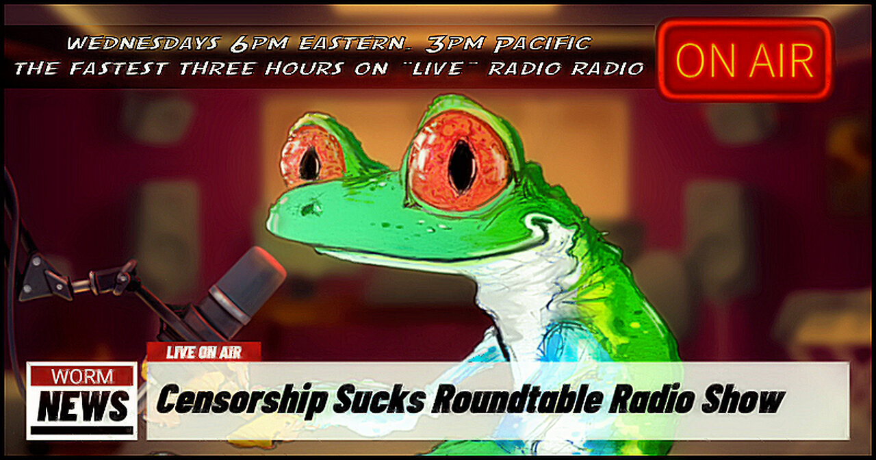 CENSORSHIPSUCKS ROUND TABLE RADIO SHOW-20 MAR 24