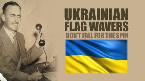 Ukrainian Flag Wavers - Don't Fall For The Spin