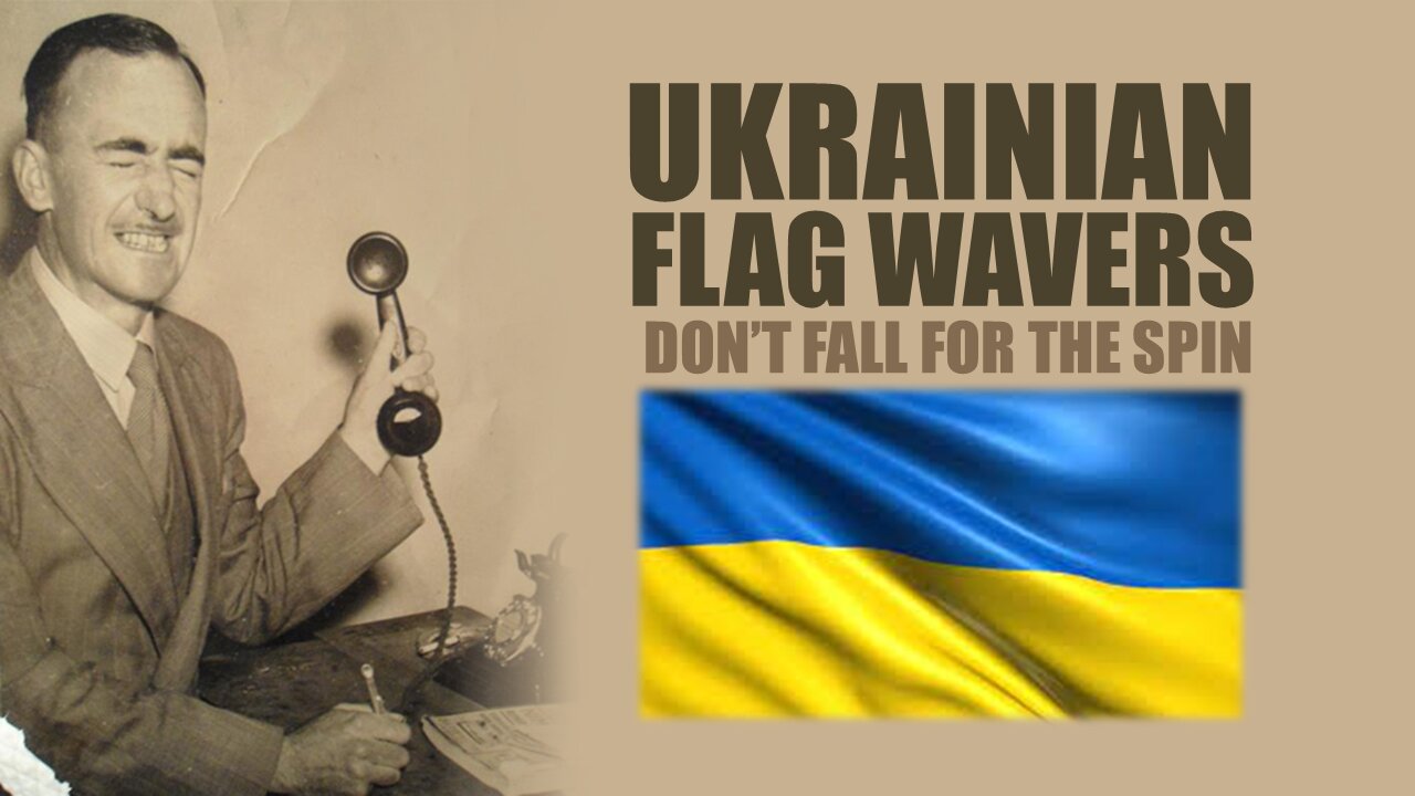 Ukrainian Flag Wavers - Don't Fall For The Spin