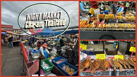 Cha-am Street Food Night Market - Great Evening Market Thailand 2024
