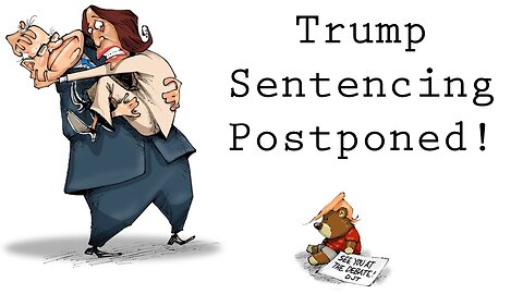 Thinking Logically - 09/06/2024 | Trump Sentencing Postponed