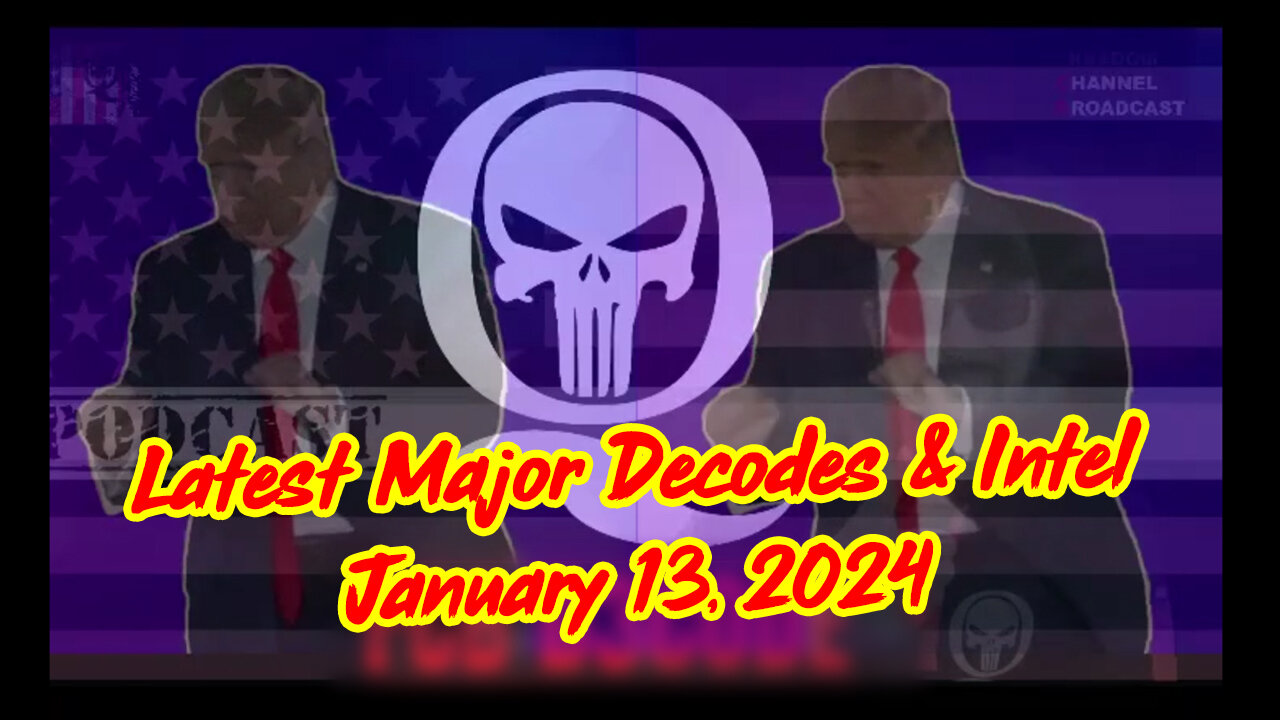 Q Drop ~ Latest Major Decodes & Intel Jan 13 > Scare Event