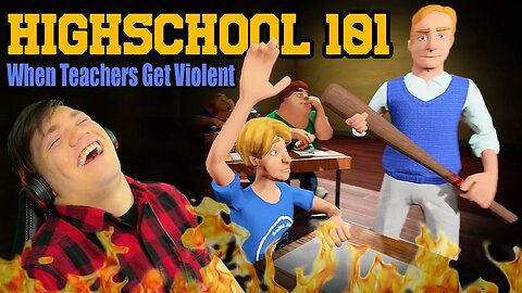 When Teachers Get Violent • Highschool 101