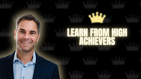 Learn From High Achievers
