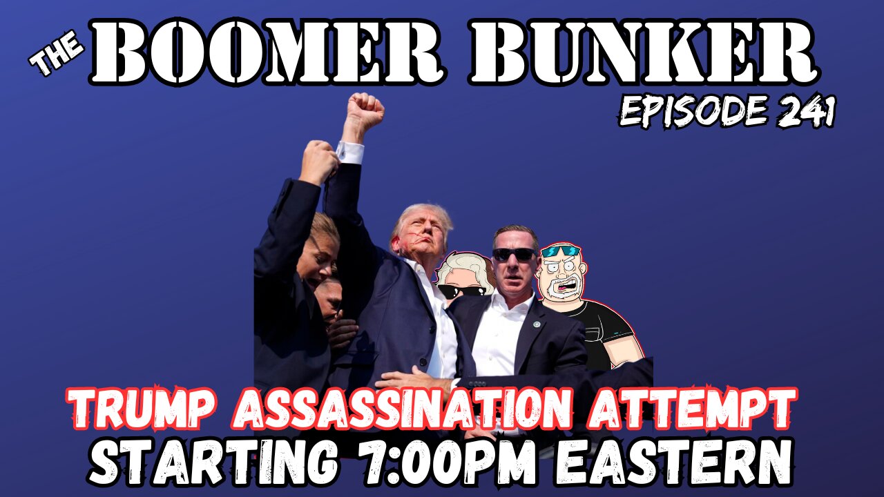 Trump's Assassination Attempt | Episode 241